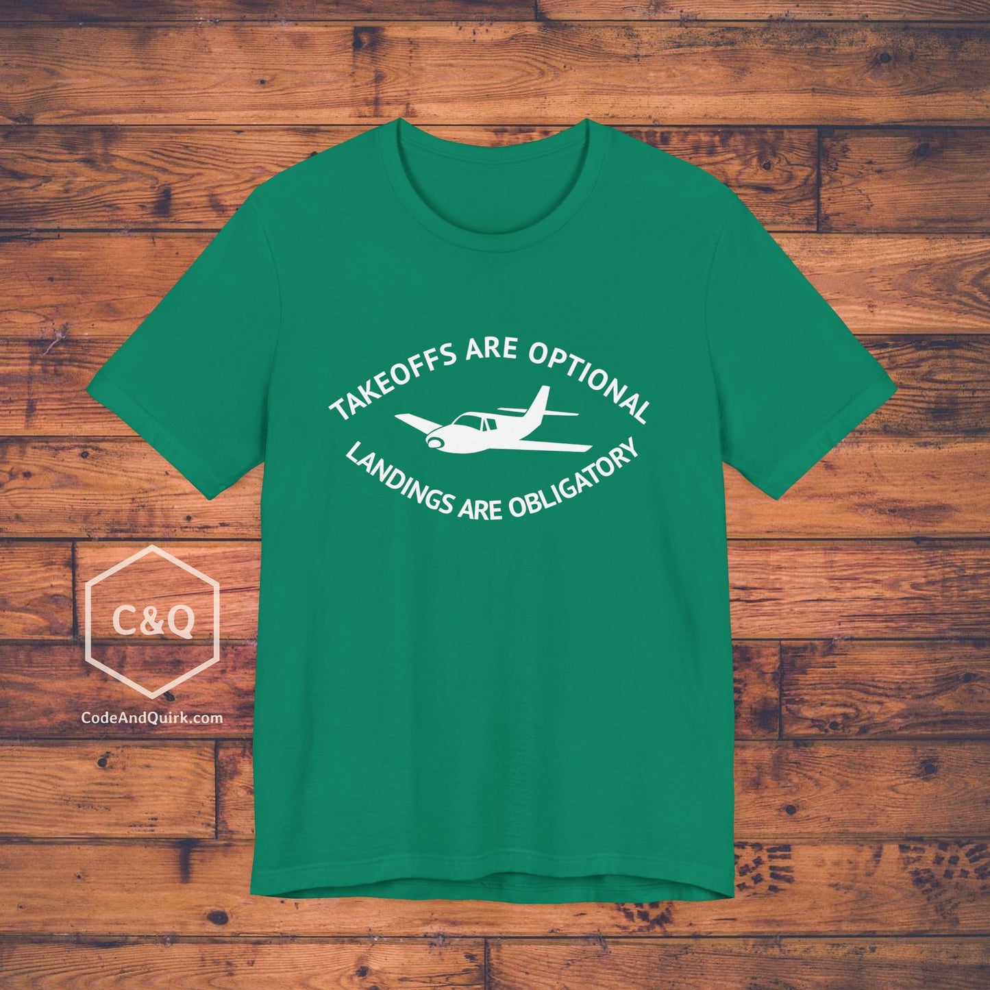Takeoffs are optional, landings are obligatory - pilot's T-Shirt