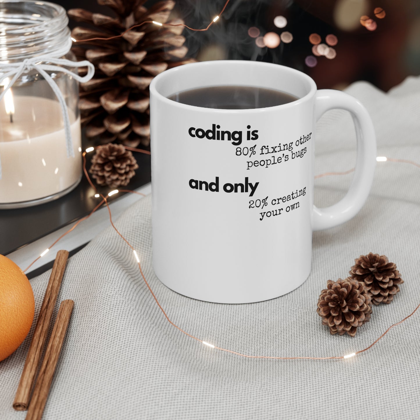 Coding is 80% fixing other people's bugs - Witty mug for coders, 11oz