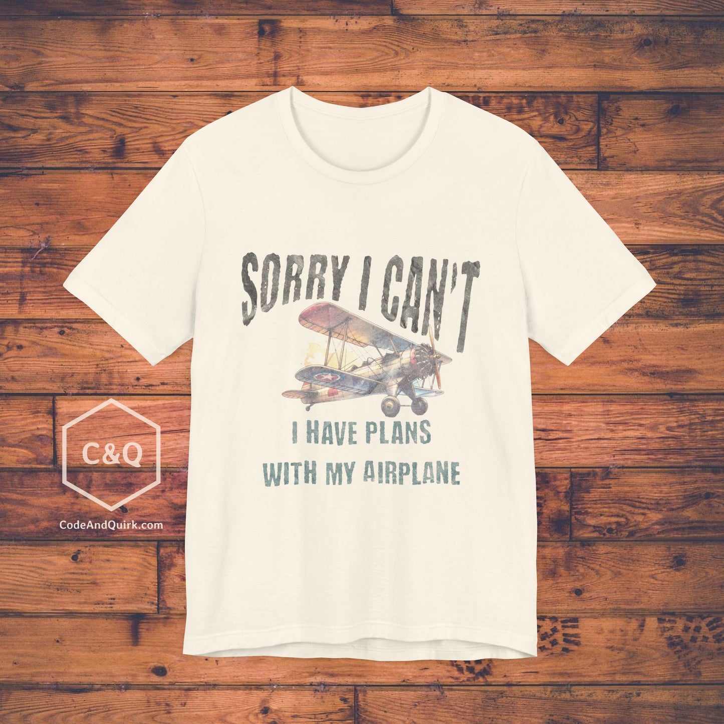 Sorry I Can't, I Have Plans With My Airplane - pilot's T-Shirt