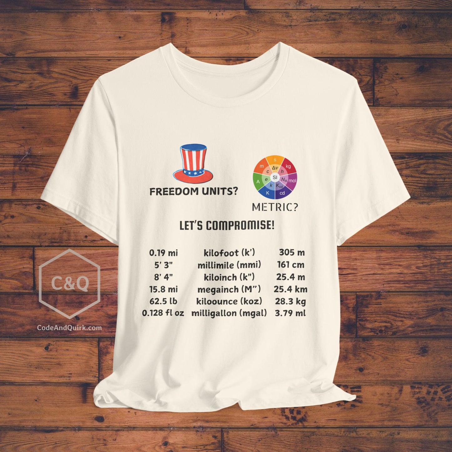 Compromise units geeky T-shirt - Freedom units or Metric units