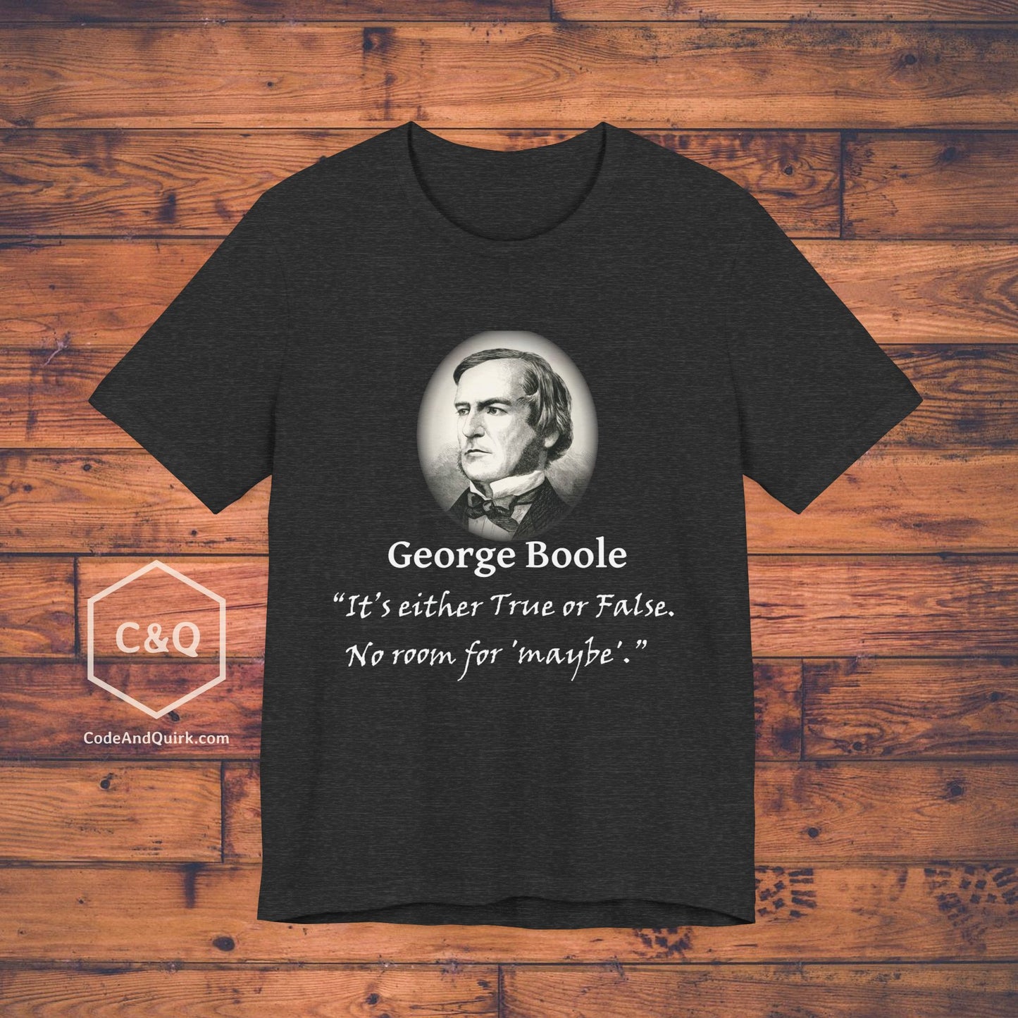 George Boole fake quote geeky T-Shirt