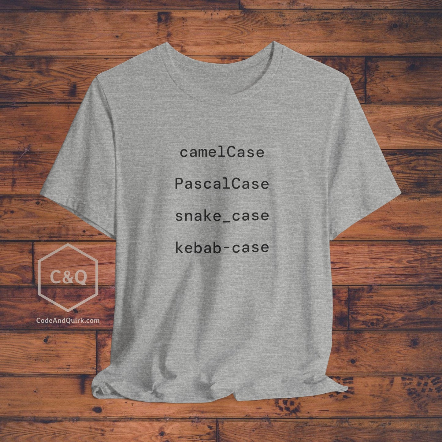 camelCase PascalCase snake_case kebab-case, geeky coder's T-shirt