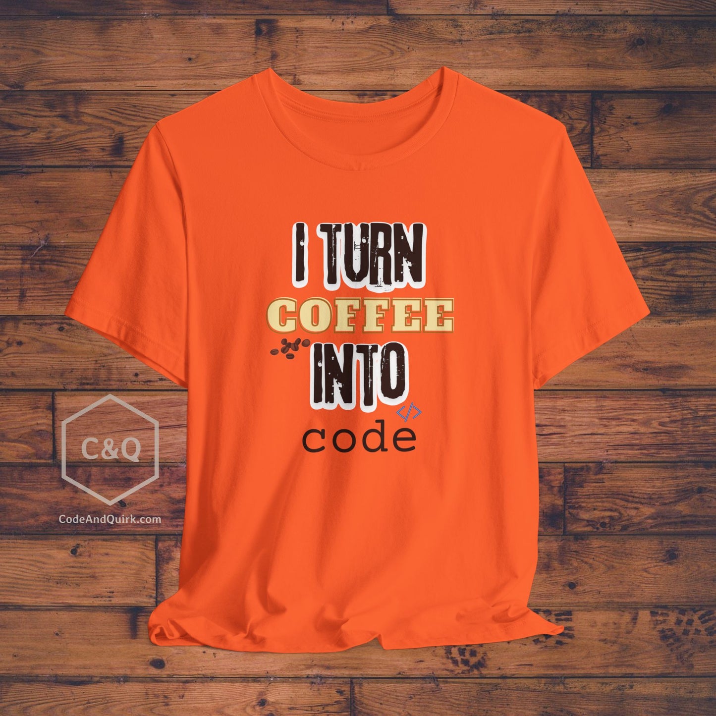 I Turn Coffee Into Code - programmer's T-shirt