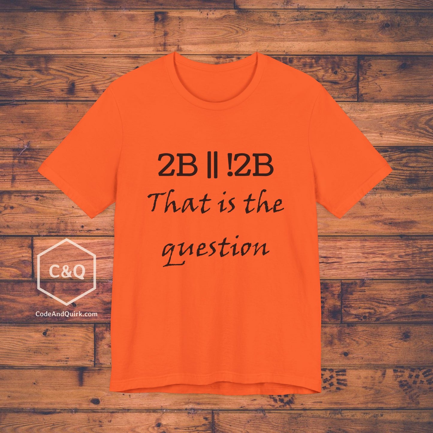 To Be Or Not To Be - Coder T-Shirt