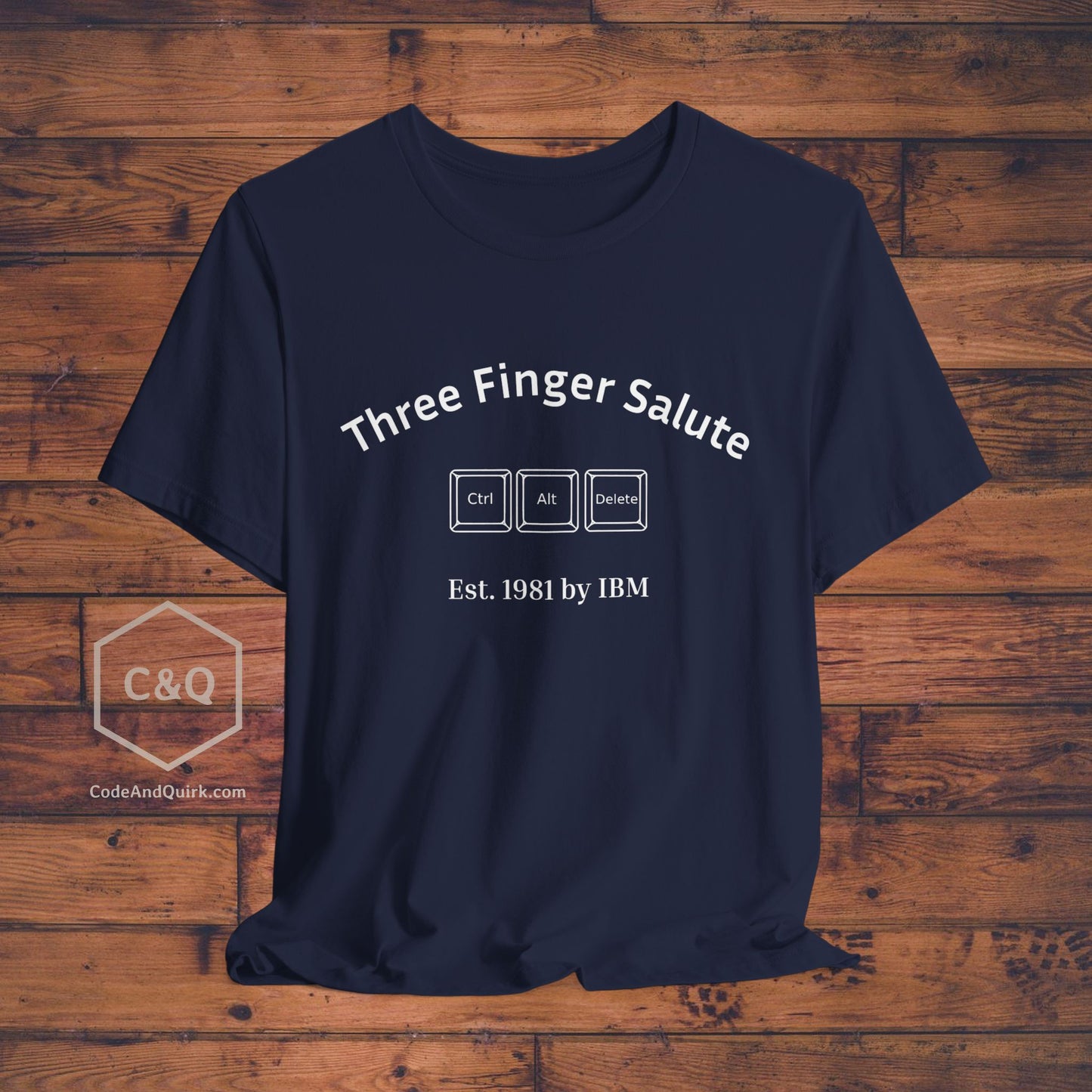 Ctrl+Alt+Delete, the Three Finger Salute geeky T-shirt