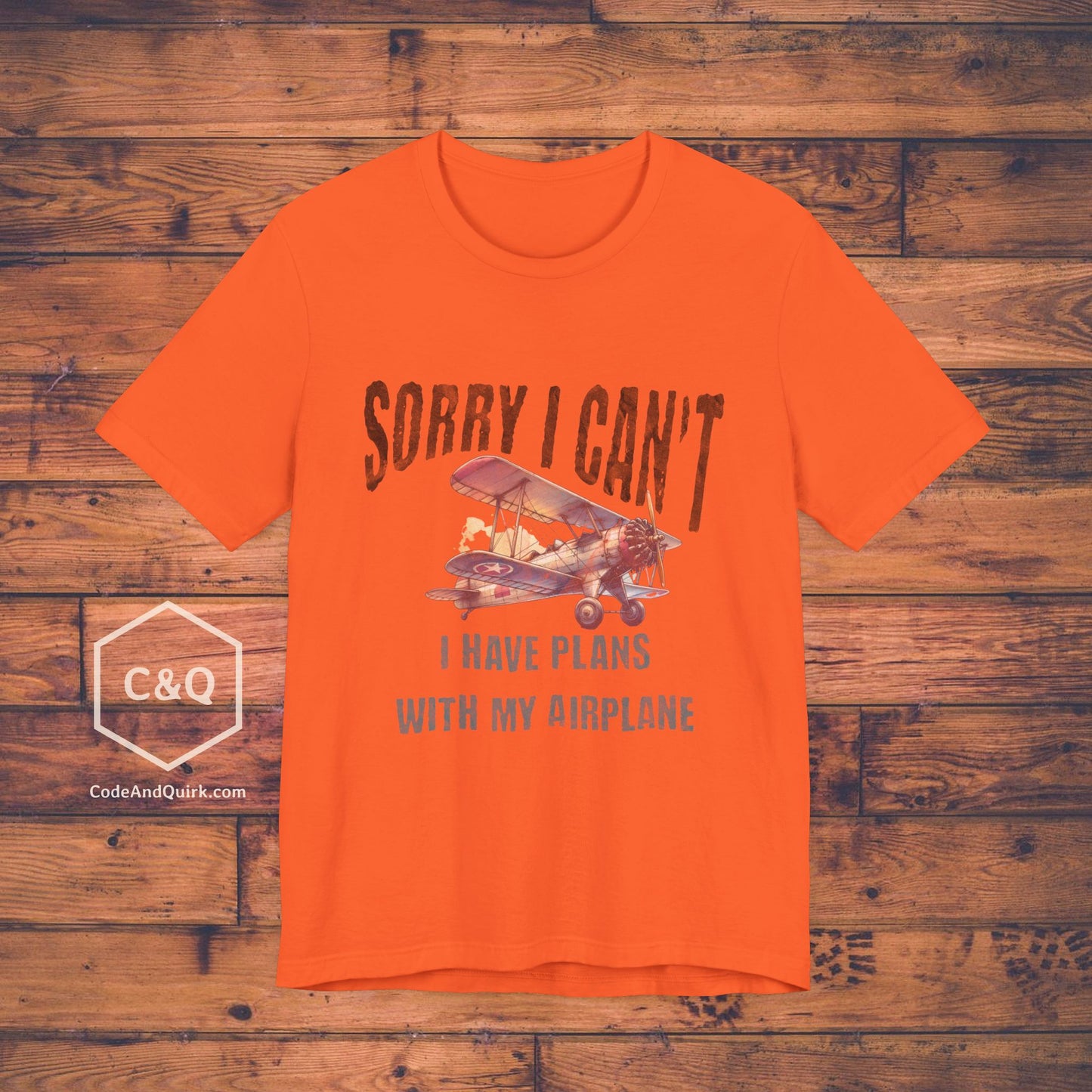 Sorry I Can't, I Have Plans With My Airplane - pilot's T-Shirt