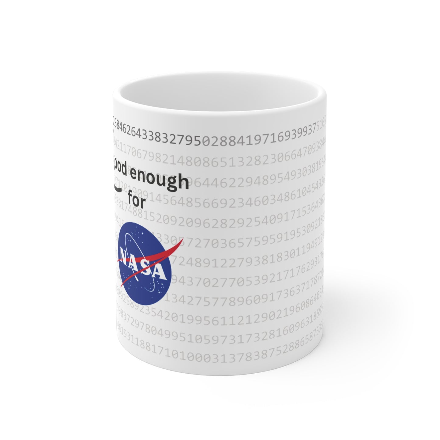 Pi digits good enough for NASA 11-15-20oz geeky mug
