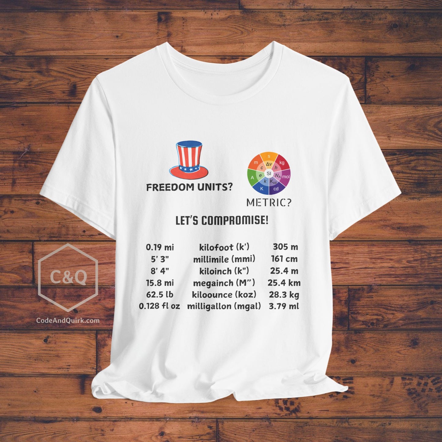 Compromise units geeky T-shirt - Freedom units or Metric units