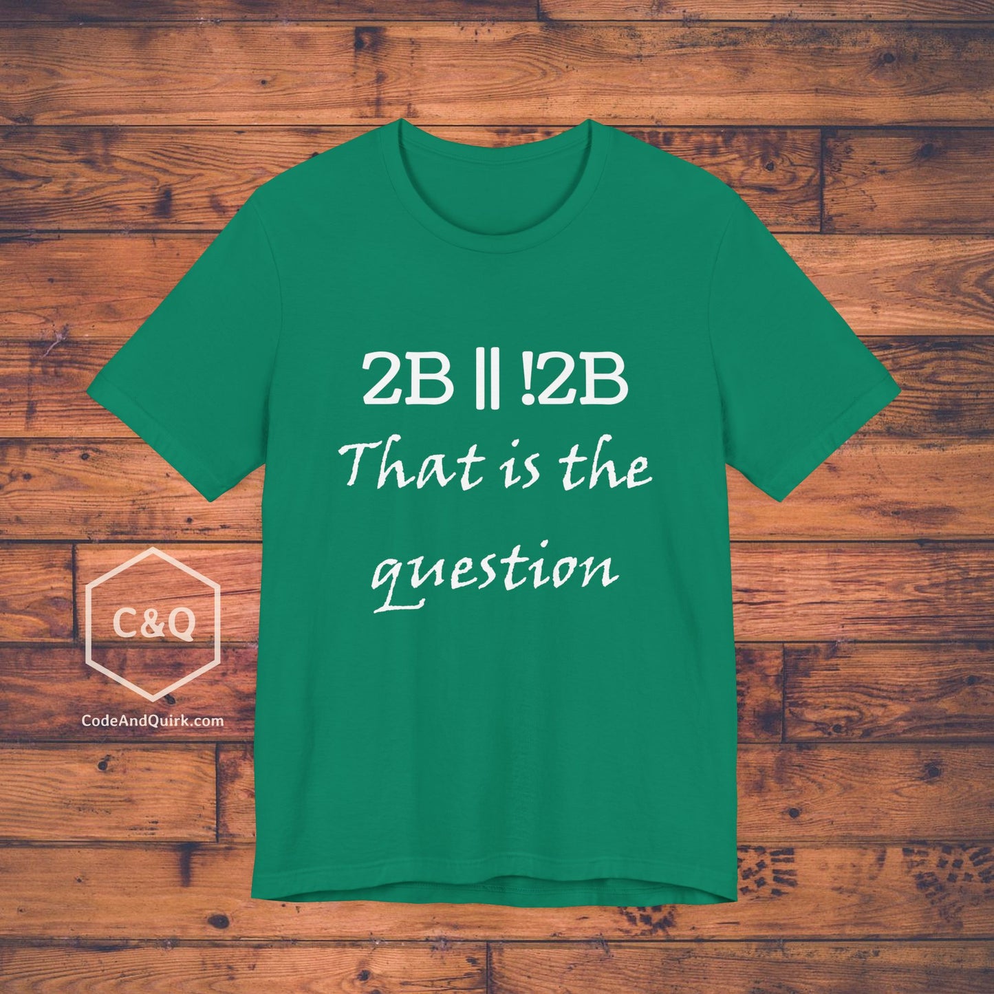 To Be Or Not To Be - Coder T-Shirt