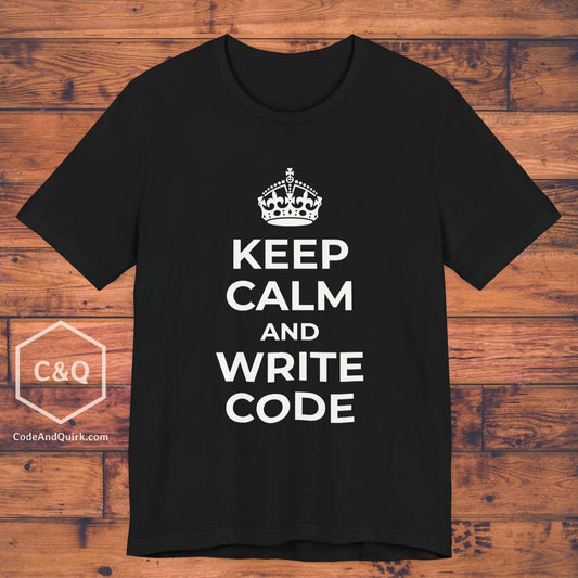 Keep Calm And Write Code, Geeky T-Shirt for Coders