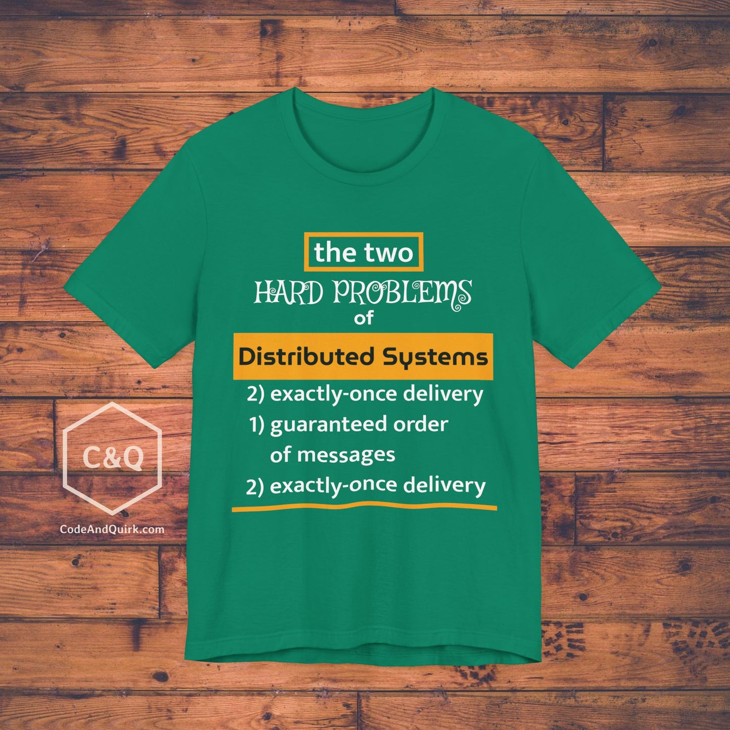 Two Hard Problems of Distributed Systems witty programmer T-Shirt