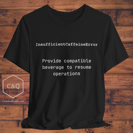 Insufficient Caffeine Error T-Shirt - Unisex Jersey Short Sleeve Tee