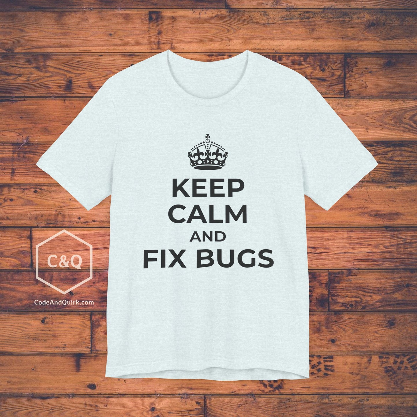 Keep Calm And Fix Bugs, Geeky T-Shirt for Coders
