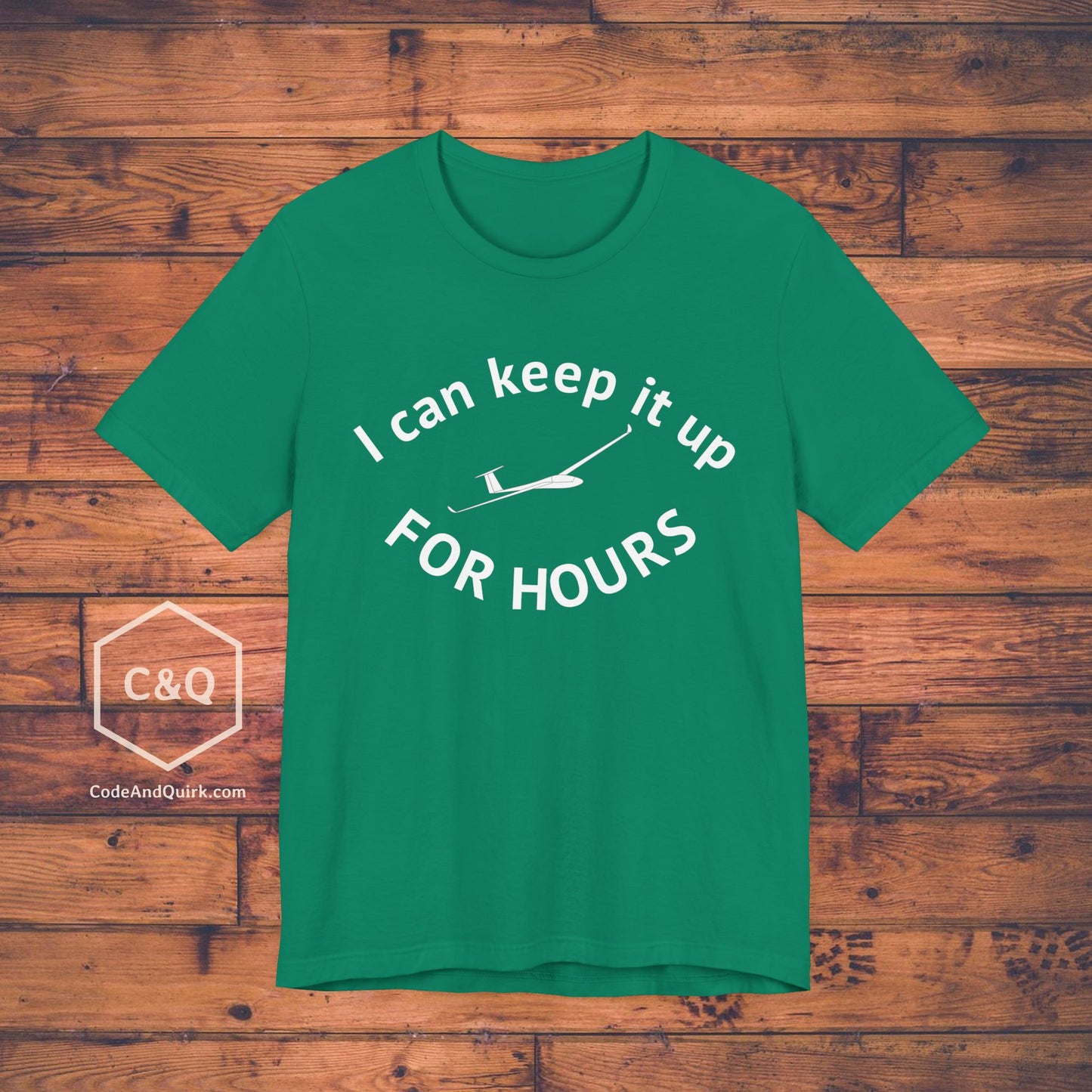 I can keep it up for hours - glider pilot's T-Shirt