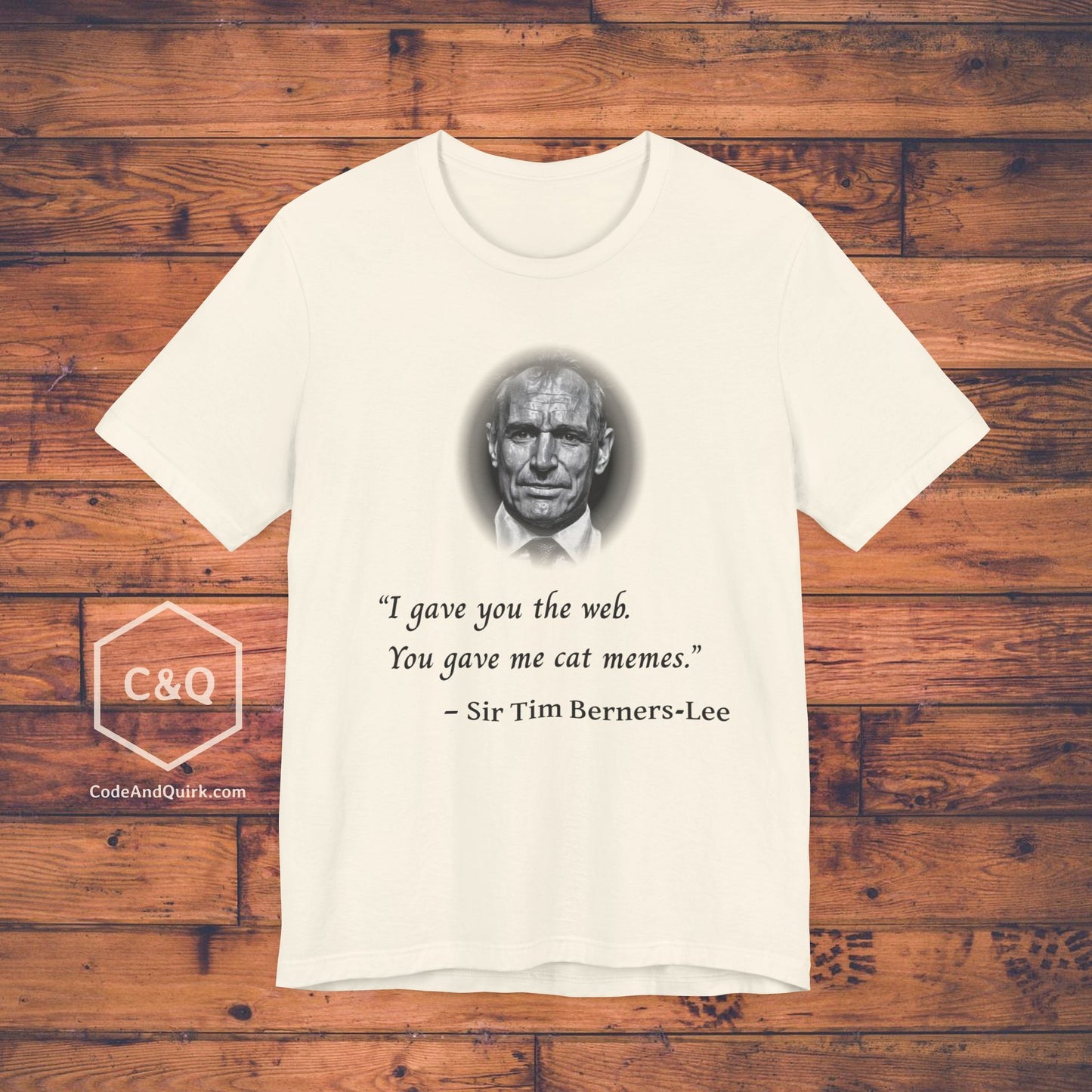 Tim Berners-Lee fake quote geeky T-Shirt