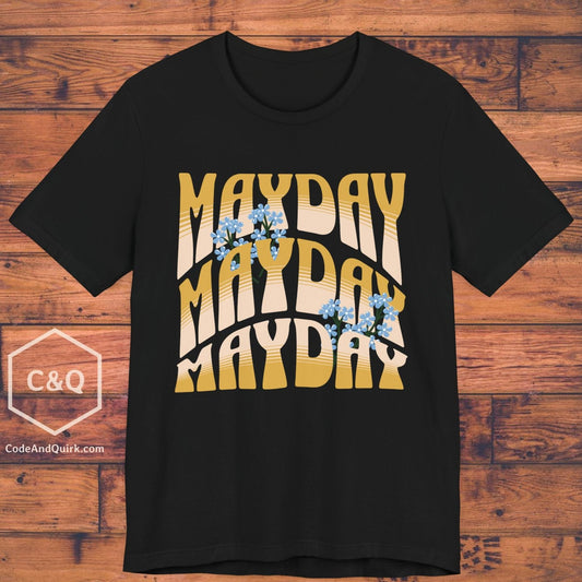 Mayday Mayday Mayday - ironic pilot's T-Shirt