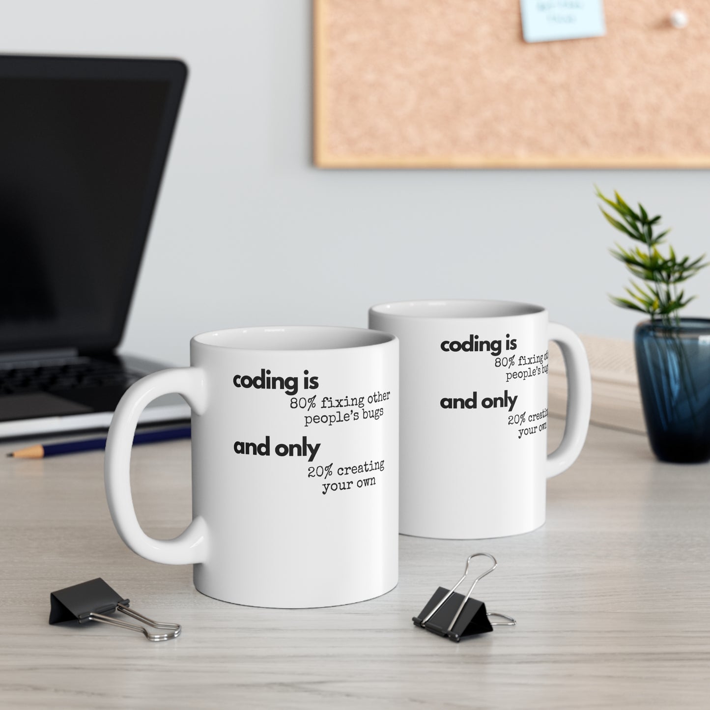 Coding is 80% fixing other people's bugs - Witty mug for coders, 11oz