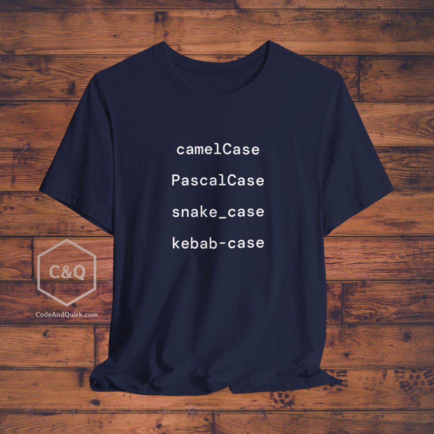 camelCase PascalCase snake_case kebab-case, geeky coder's T-shirt