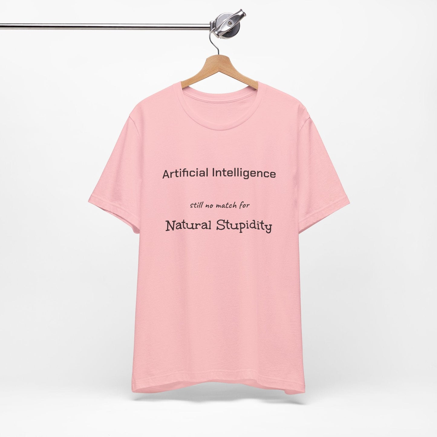 T-Shirt Artificial Intelligence no match for Natural Stupidity T-Shirt, Unisex Jersey Short Sleeve Tee