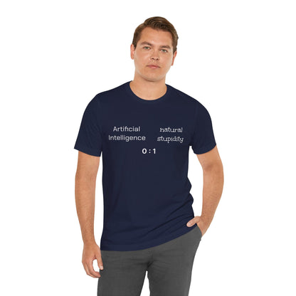 T-Shirt Artificial Intelligence vs Natural Stupidity T-Shirt, Unisex Jersey Short Sleeve Tee