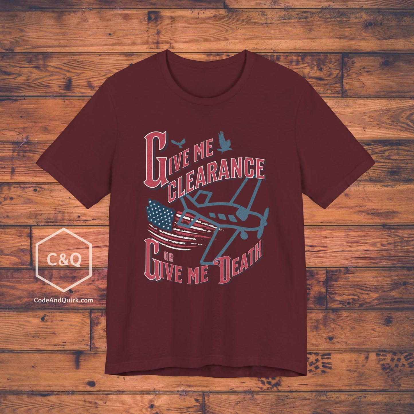 Give Me Clearance Or Give Me Death - pilot's T-Shirt