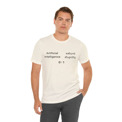 T-Shirt Artificial Intelligence vs Natural Stupidity T-Shirt, Unisex Jersey Short Sleeve Tee