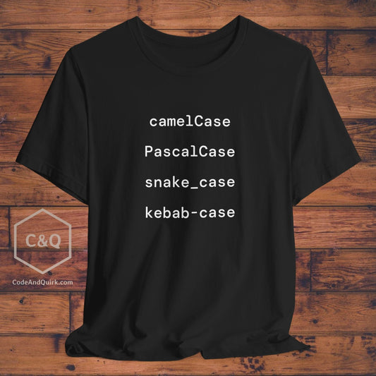 camelCase PascalCase snake_case kebab-case, geeky coder's T-shirt