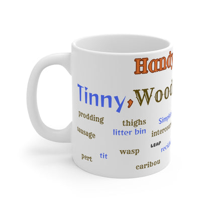 Mug 11oz Woody and Tinny Words Monty Python mug