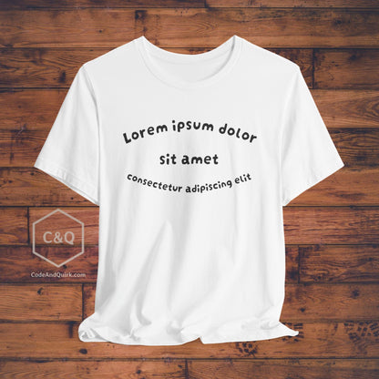 Lorem Ipsum cheeky coder's T-Shirt