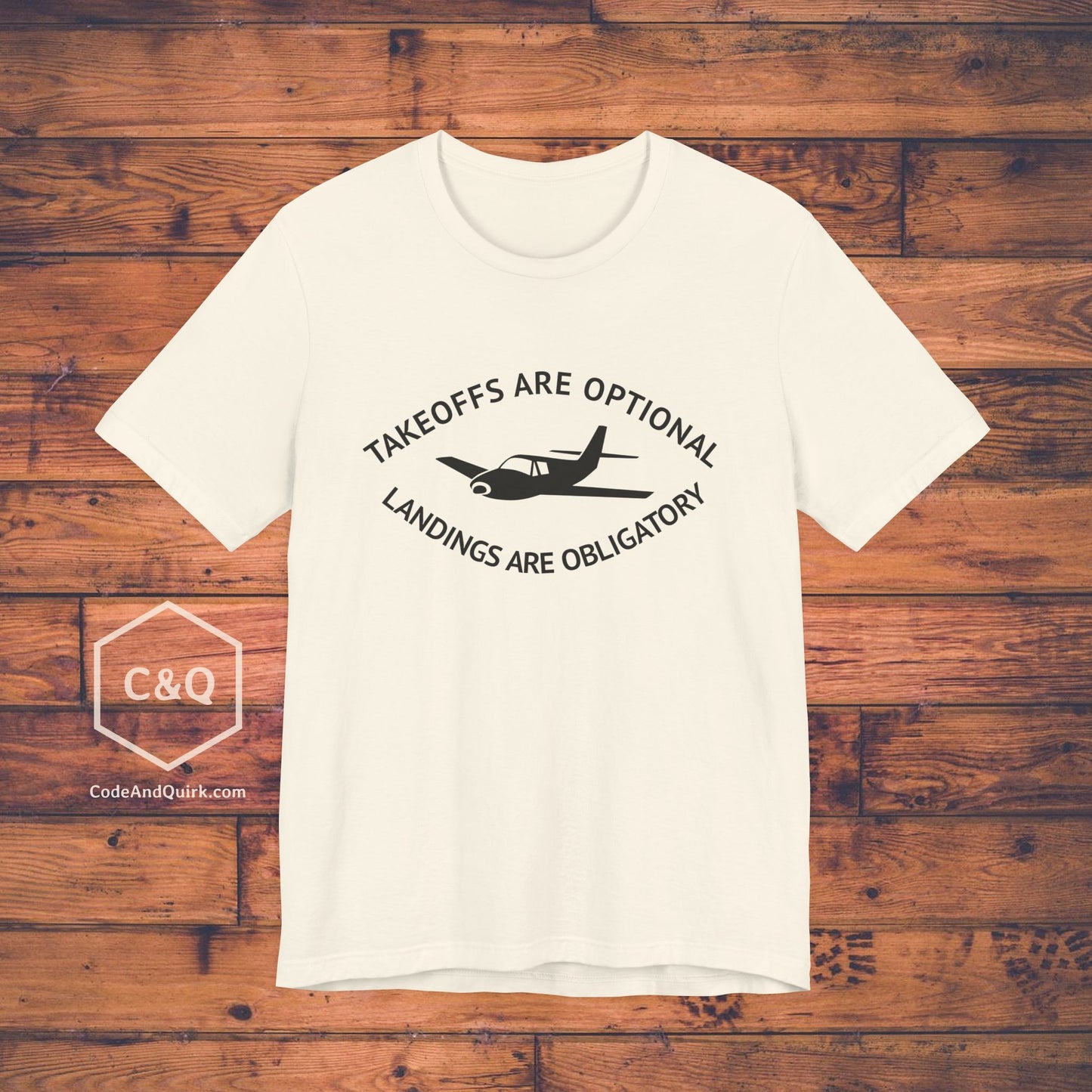 Takeoffs are optional, landings are obligatory - pilot's T-Shirt