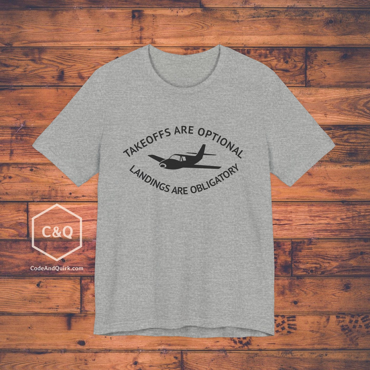 Takeoffs are optional, landings are obligatory - pilot's T-Shirt