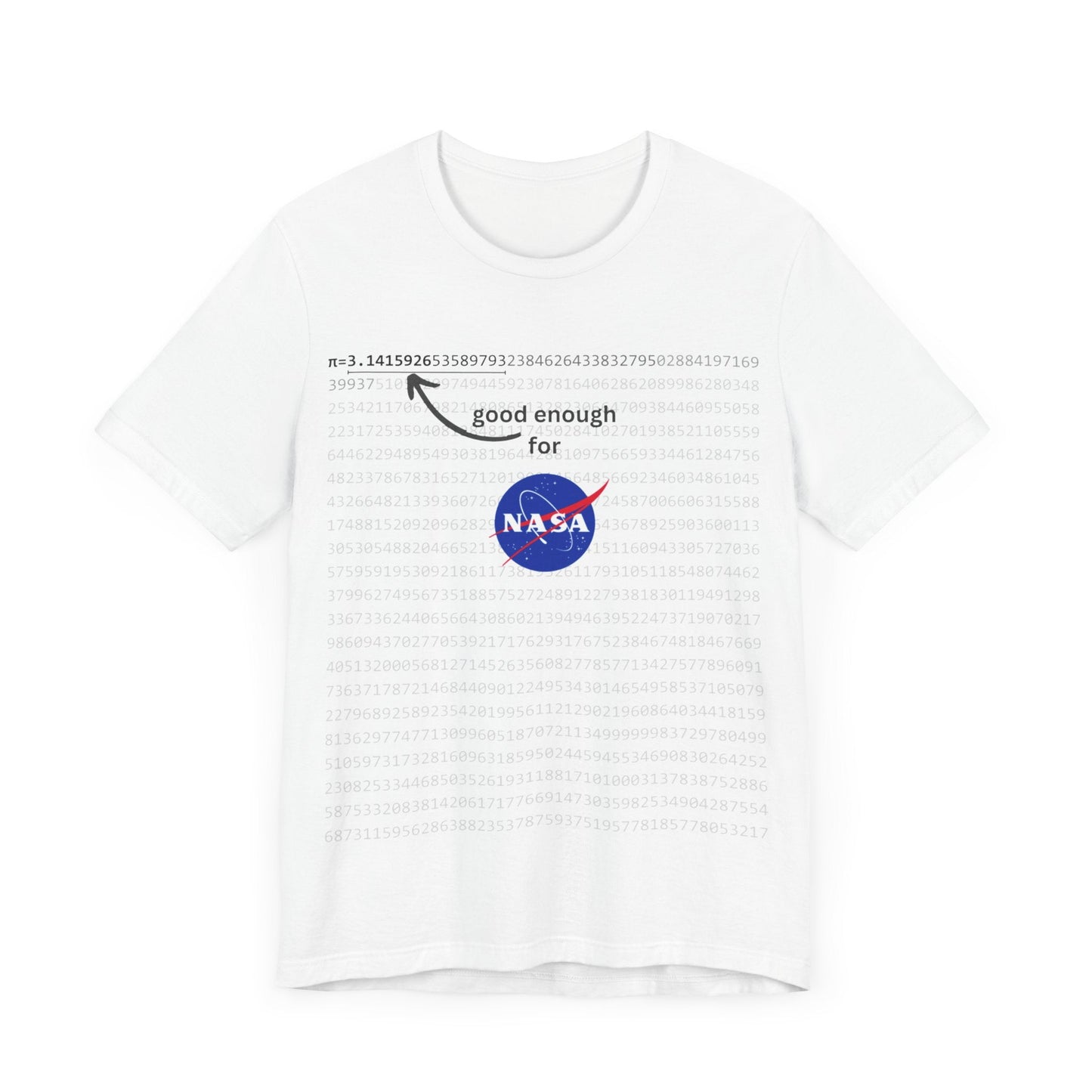 T-Shirt Pi shirt for math and space geeks with enough digits of Pi for NASA - Unisex Jersey Short Sleeve Tee