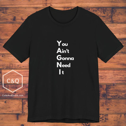 YAGNI shirt for coders - Unisex Jersey Short Sleeve Tee