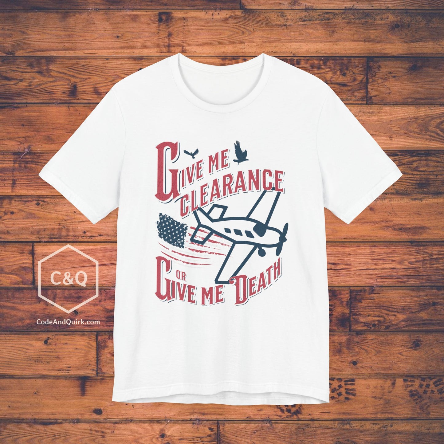 Give Me Clearance Or Give Me Death - pilot's T-Shirt