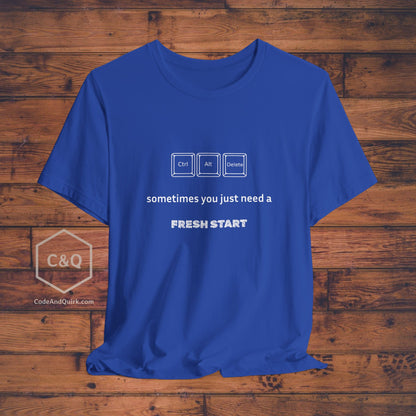 Ctrl+Alt+Delete, Fresh Start geeky T-shirt