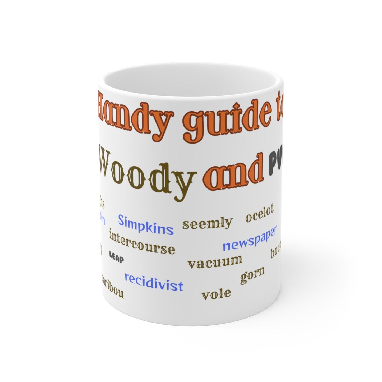 Mug 11oz Woody and Tinny Words Monty Python mug