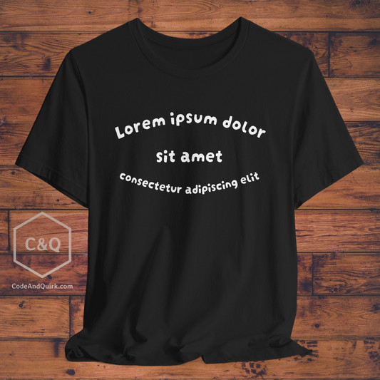 Lorem Ipsum cheeky coder's T-Shirt