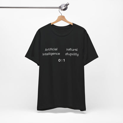 T-Shirt Artificial Intelligence vs Natural Stupidity T-Shirt, Unisex Jersey Short Sleeve Tee