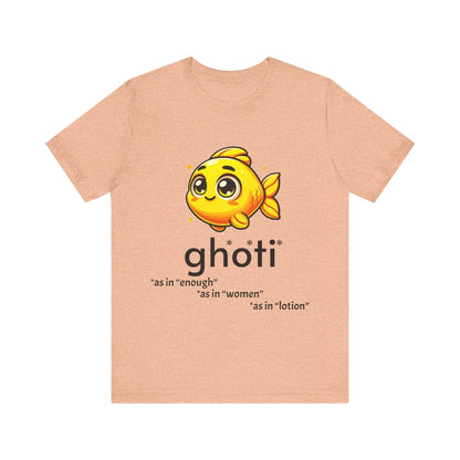 T-Shirt Fish/Ghoti English Pronunciation Joke T-Shirt for language geeks, Unisex Jersey Short Sleeve Tee