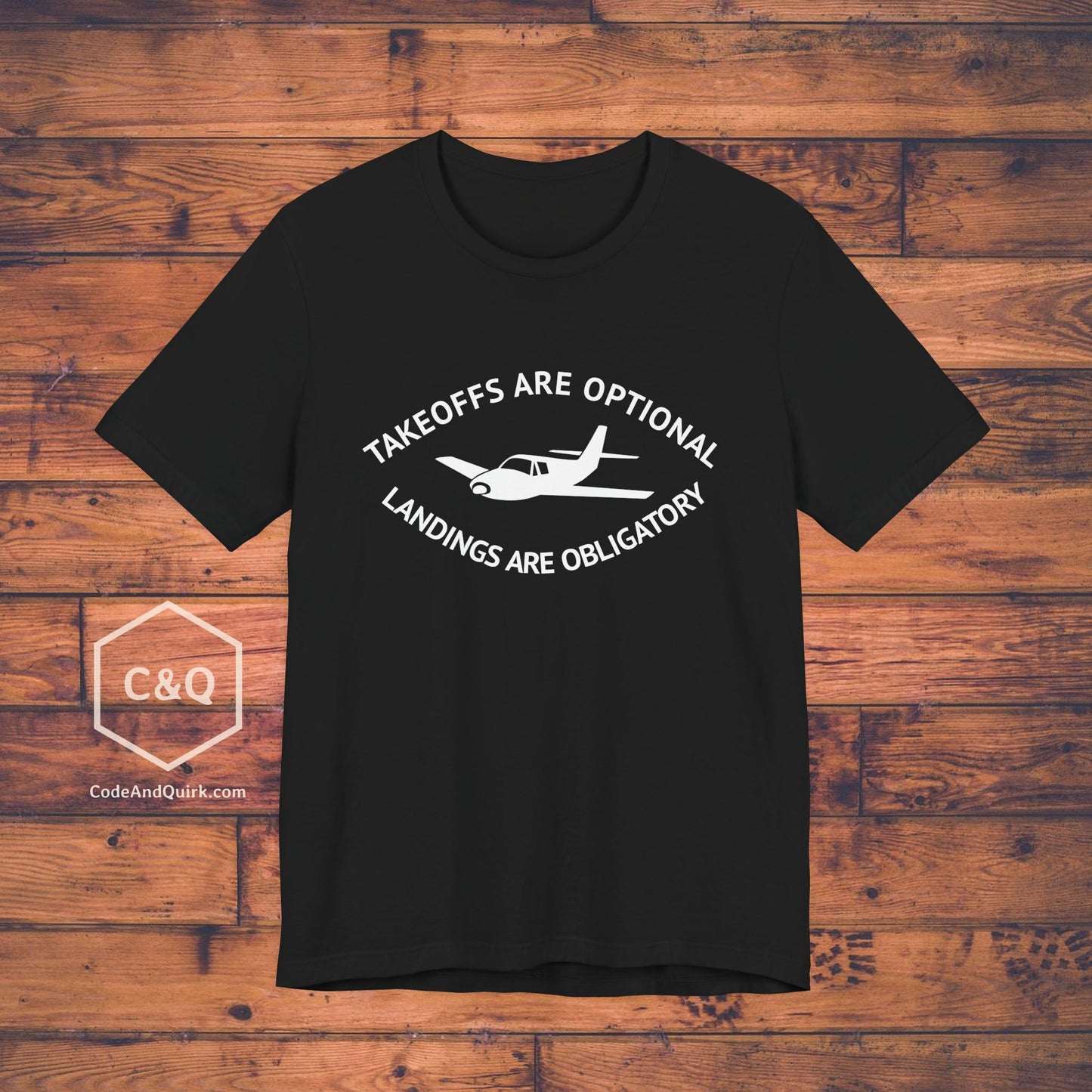Takeoffs are optional, landings are obligatory - pilot's T-Shirt