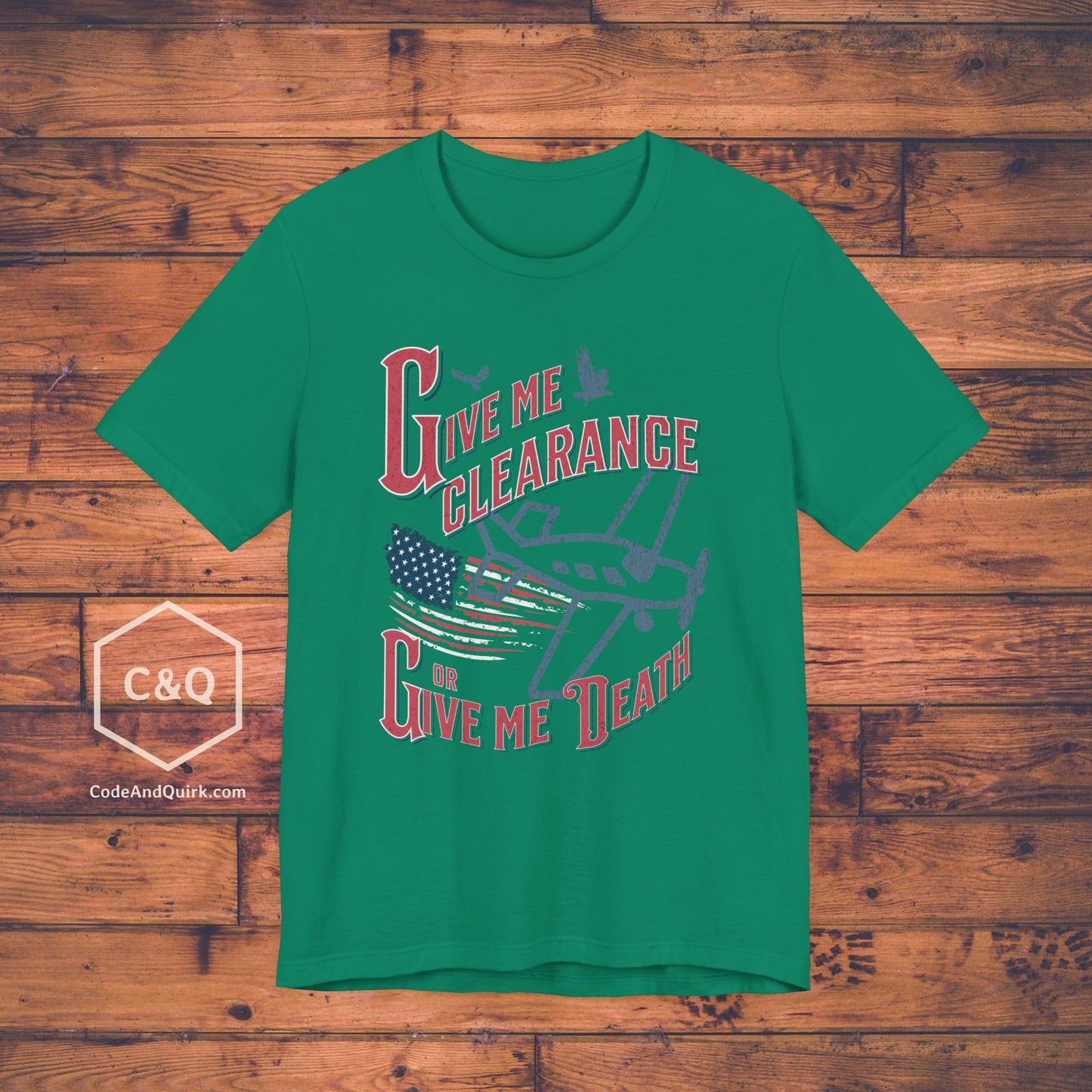 Give Me Clearance Or Give Me Death - pilot's T-Shirt