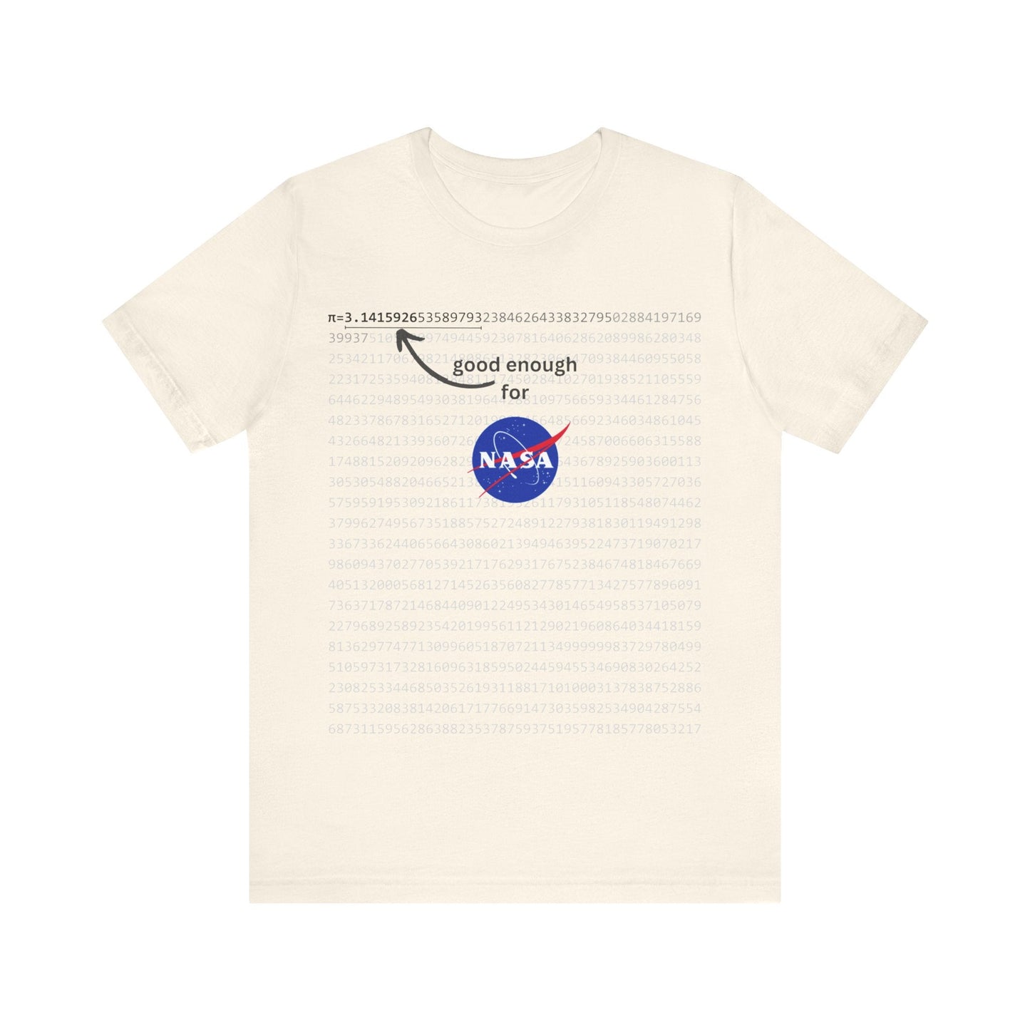 T-Shirt Pi shirt for math and space geeks with enough digits of Pi for NASA - Unisex Jersey Short Sleeve Tee