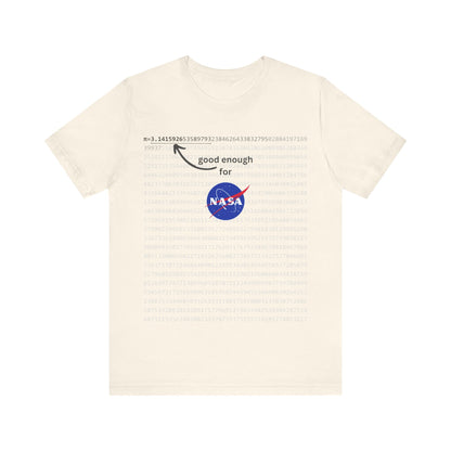 T-Shirt Pi shirt for math and space geeks with enough digits of Pi for NASA - Unisex Jersey Short Sleeve Tee