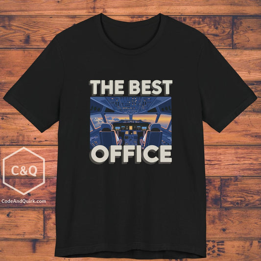 The Best Office (is the cockpit) - pilot's T-Shirt