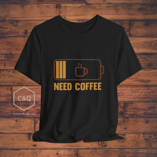 Coffee Lover T-shirt | Need Coffee design