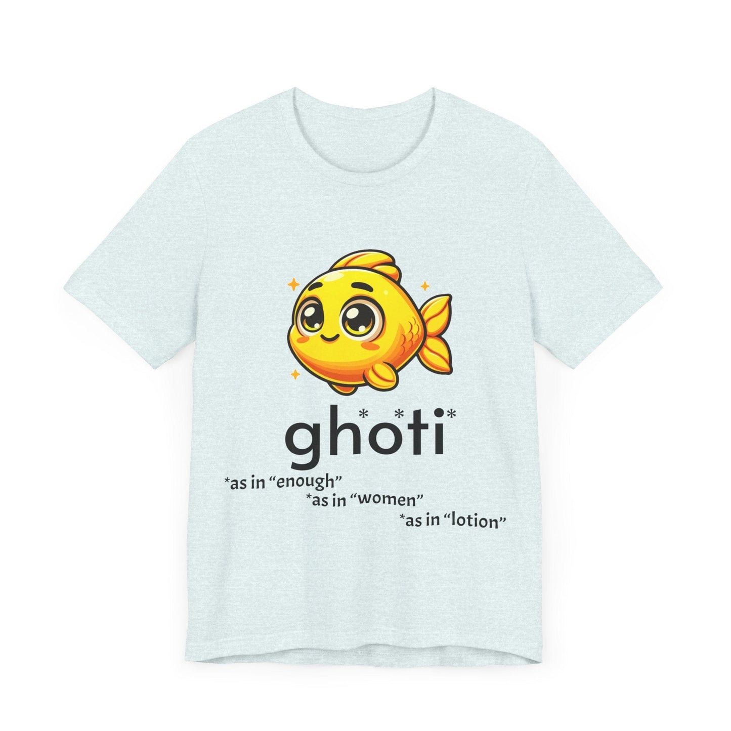 T-Shirt Fish/Ghoti English Pronunciation Joke T-Shirt for language geeks, Unisex Jersey Short Sleeve Tee