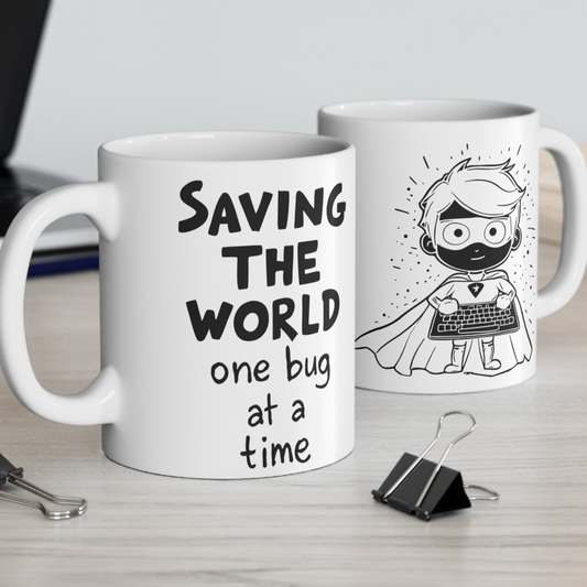 Geeky mug for programmer superheroes: Saving The World, One Bug At A Time