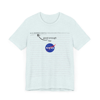 T-Shirt Pi shirt for math and space geeks with enough digits of Pi for NASA - Unisex Jersey Short Sleeve Tee