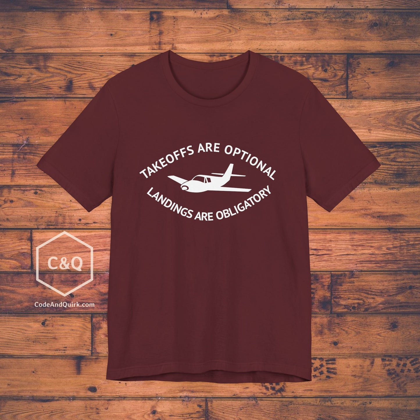 Takeoffs are optional, landings are obligatory - pilot's T-Shirt
