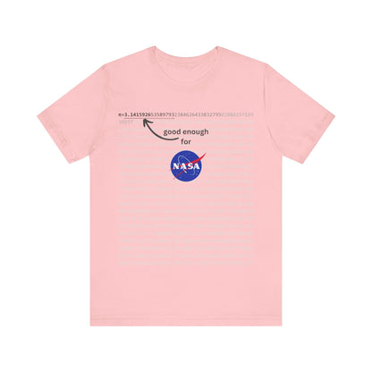 T-Shirt Pi shirt for math and space geeks with enough digits of Pi for NASA - Unisex Jersey Short Sleeve Tee